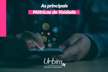 As principais Métricas de Vaidade