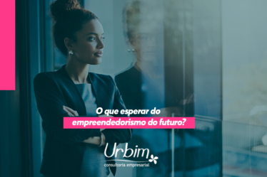 O que esperar do empreendedorismo do futuro?