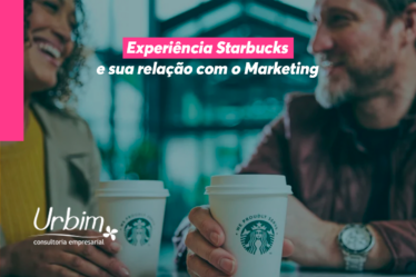 Experiência Starbucks e sua relação com o Marketing