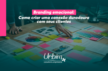 Branding emocional: Como criar uma conexão duradoura com seus clientes