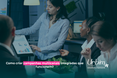 Como criar campanhas multicanais integradas que funcionem?