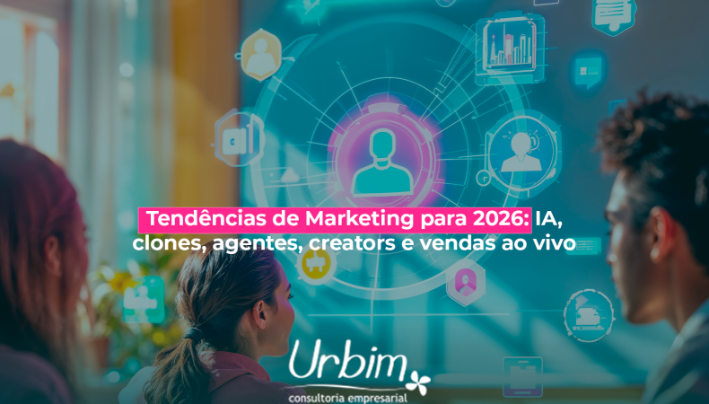 Tendências de Marketing para 2026: IA, clones, agentes, creators e vendas ao vivo